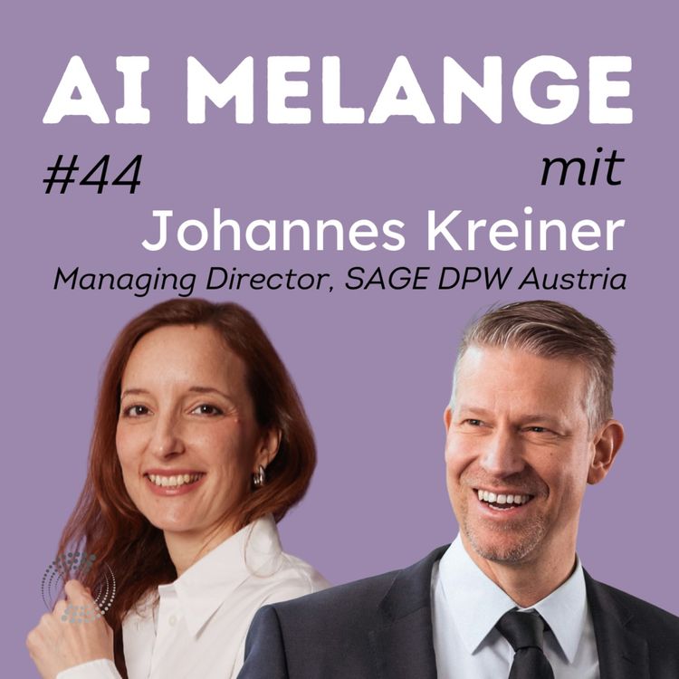 cover art for AI Melange - Folge 44 - Johannes Kreiner, Managing Director SAGE DPW Austria