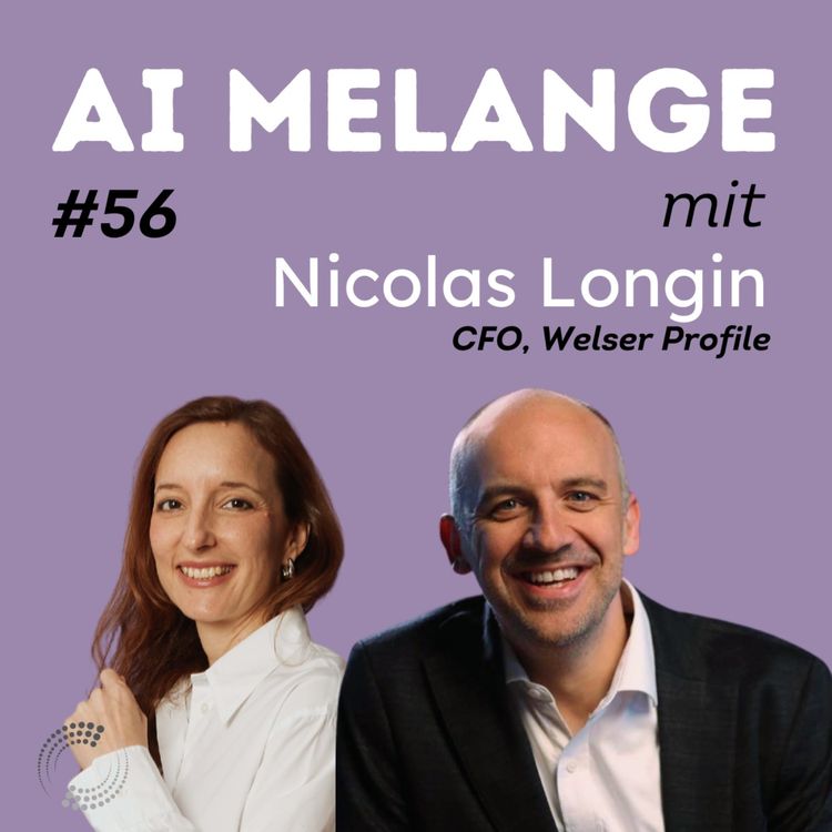 cover art for AI Melange - Folge 56 - Nicolas Longin, CFO Welser Profile