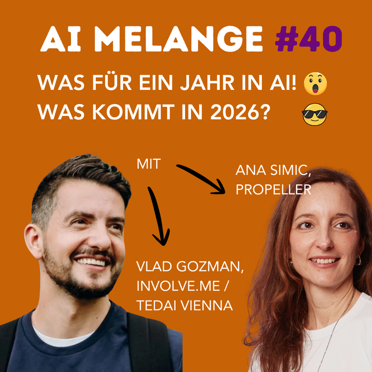cover art for AI Melange - Folge 40 - Predictions 2026 mit Vlad Gozman, involve.me & TED AI Vienna