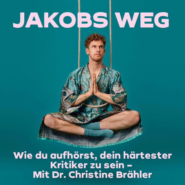 cover art for Wie du aufhörst, dein härtester Kritiker zu sein – Selbstmitgefühl mit Dr. Christine Brähler
