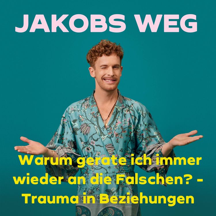 cover art for Warum gerate ich immer wieder an die Falschen? - Trauma in Beziehungen
