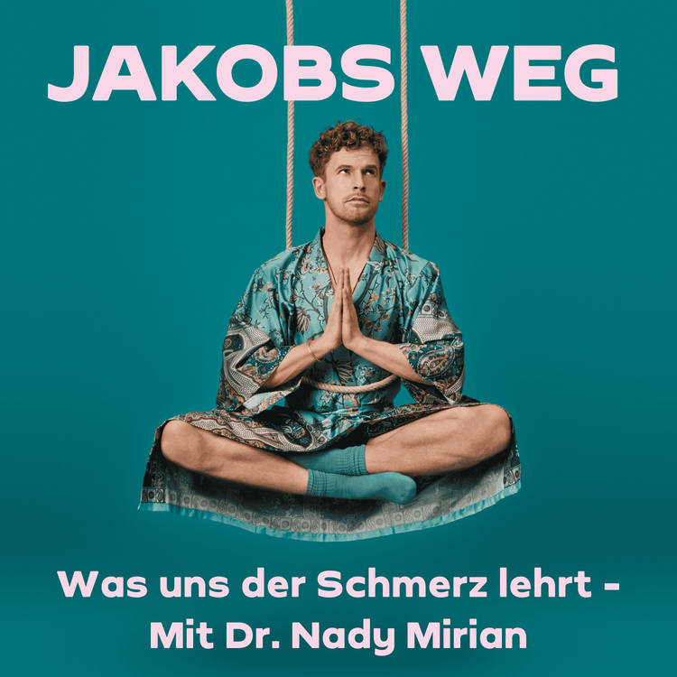 cover art for Was uns der Schmerz lehrt - Mit Dr. Nady Mirian