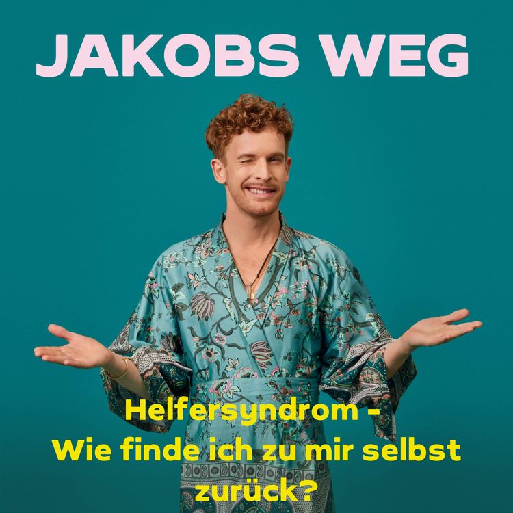 cover art for Helfersyndrom - Wie finde ich zu mir selbst zurück?