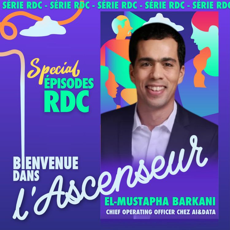 cover art for [RDC] El-Mustapha Barkani _ Chief Operating Officer chez AI&Data