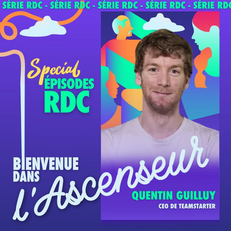cover art for [RDC] Quentin Guilluy _ CEO de Teamstarter