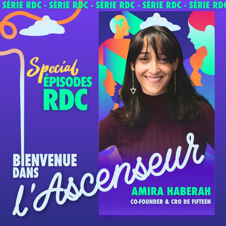 cover art for [RDC] Amira Haberah _ Co-founder & CRO de Fifteen