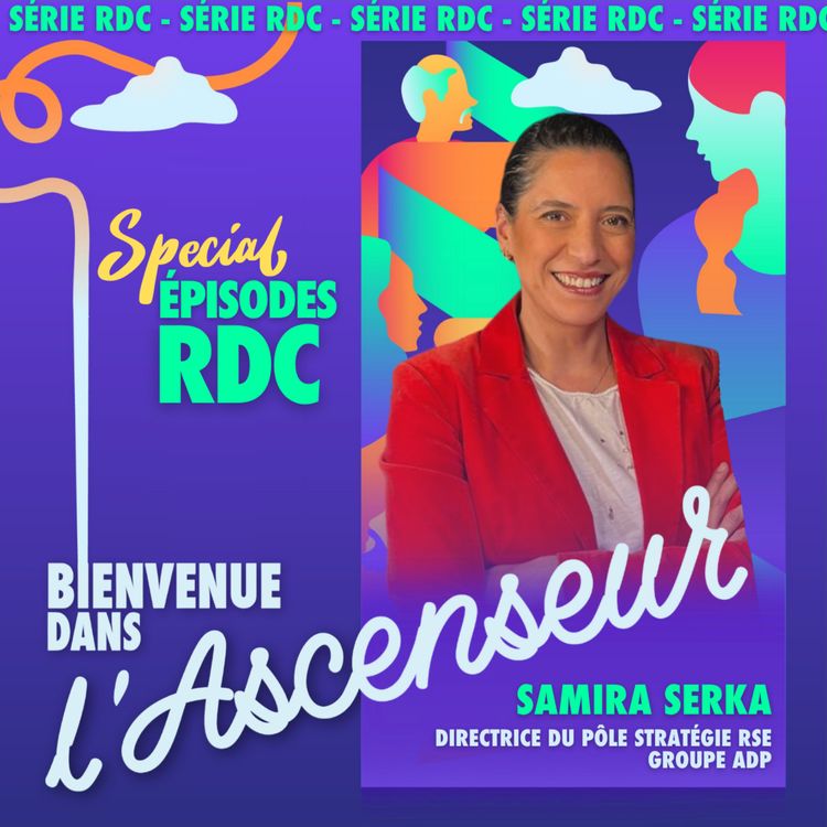 cover art for [RDC] Samira Serka _ Directrice du pôle stratégie RSE Groupe ADP