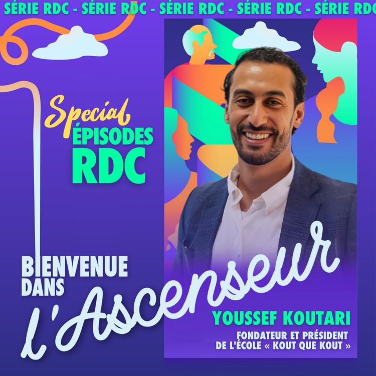cover art for [RDC] Youssef Koutari _ Fondateur et président de « L'École Kout que Kout »