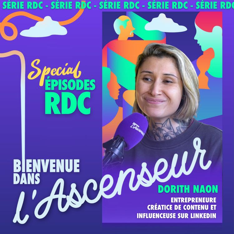 cover art for [RDC] Dorith Naon _ Entrepreneure, créatrice de contenu et influenceuse sur LinkedIn