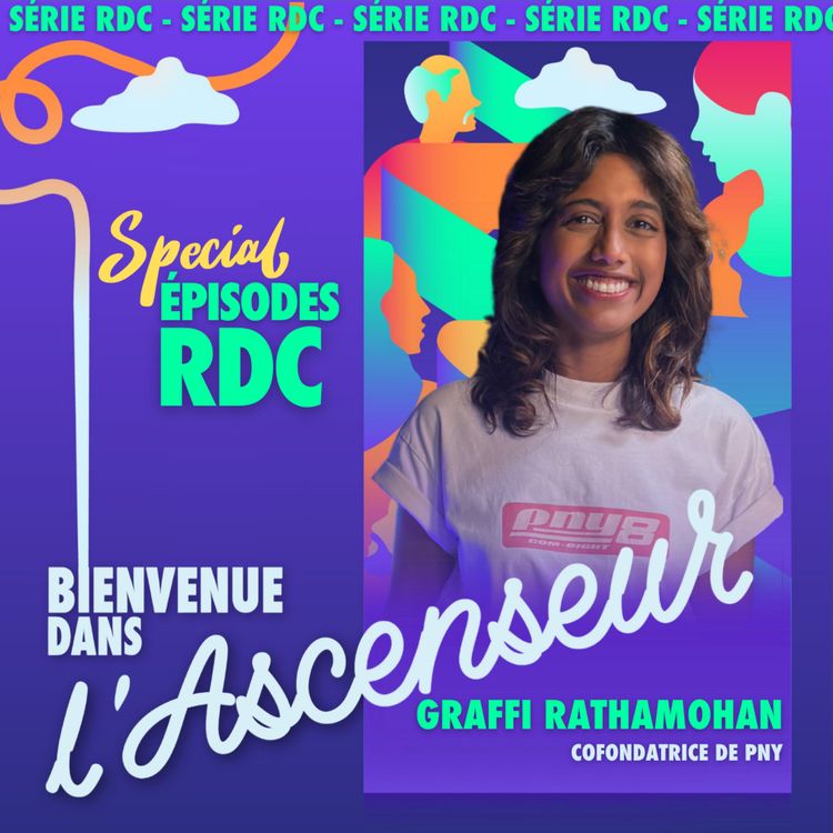 cover art for [RDC] Graffi Rathamohan _ Cofondatrice de PNY