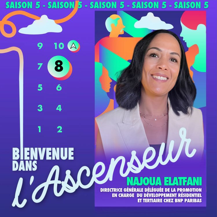 cover art for [S5 - TEMOIGNAGE 8] Femme, maghrébine, née à Mantes-la-Jolie : comment Najoua Elatfani a pris l'ascenseur