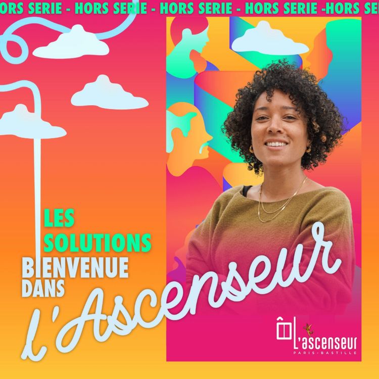 cover art for [SOLUTION] - Trouve l'asso qui va t'aider avec le Collectif de l'Ascenseur