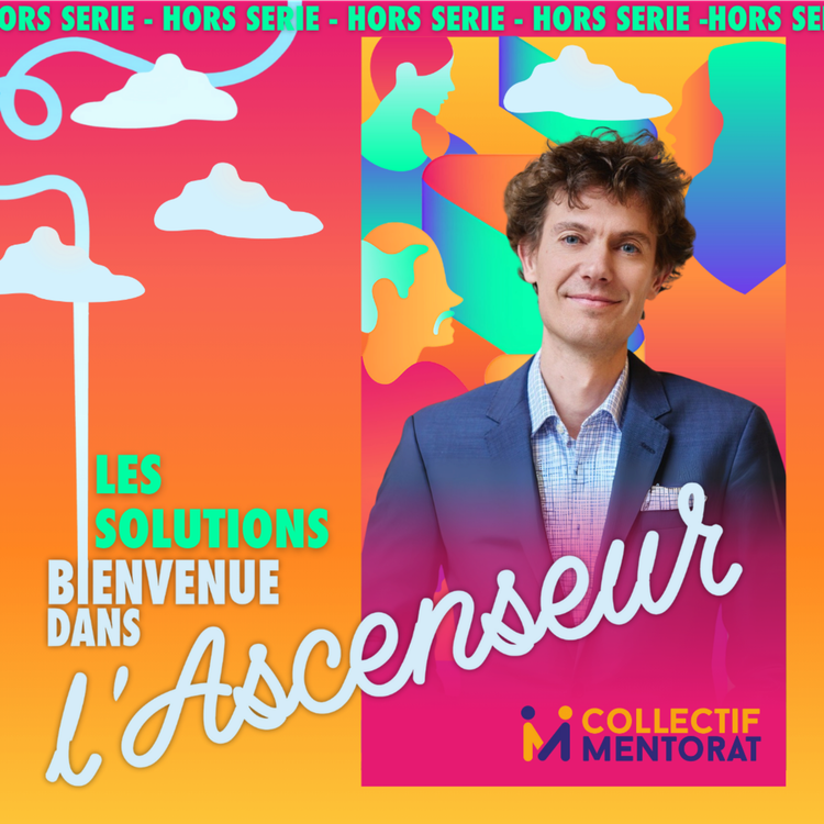 cover art for [SOLUTION] - Collectif Mentorat : une rencontre peut tout changer