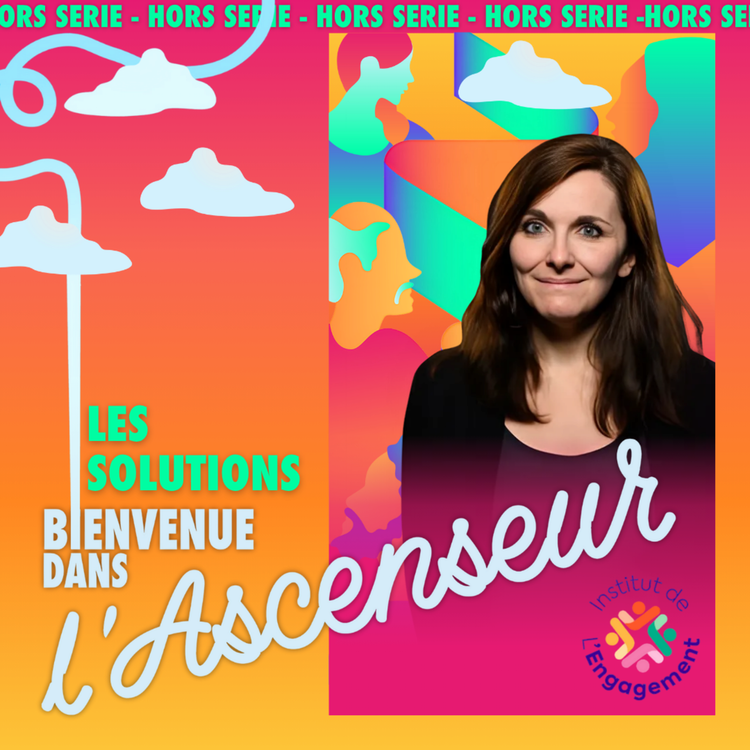 cover art for [SOLUTION] - Façonne ton avenir avec l'Institut de l'engagement