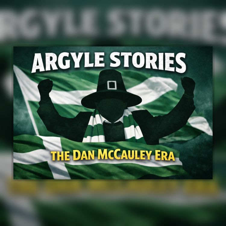 cover art for Argyle Stories Episode 1: The Dan McCauley Era