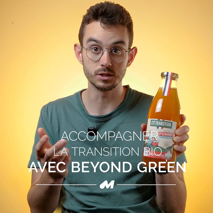 cover art for Accompagner la transition bio avec Beyond Green