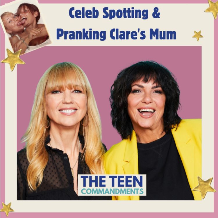 cover art for Celeb Spotting & Pranking Clare's Mum
