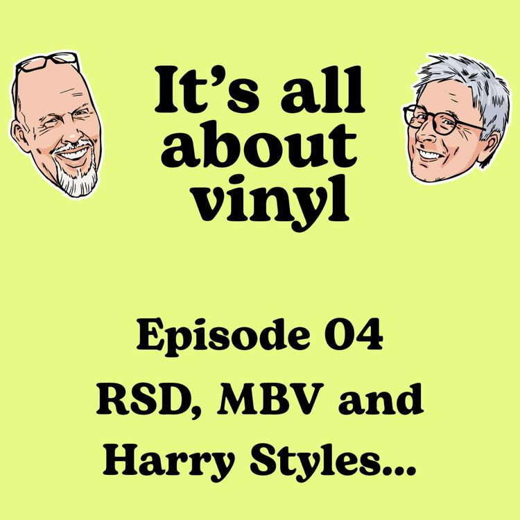 cover art for EP04: Harry Styles and songs that sound like other songs, My Bloody Valentine, Record Store Day