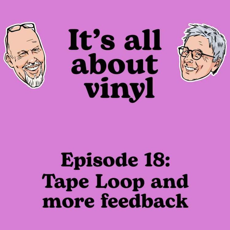 cover art for EP18: Tape Loop and more feedback