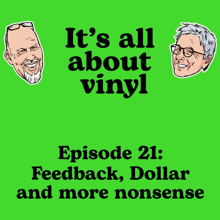 cover art for EP21: Feedback, everyone loves Dollar, and more nonsense