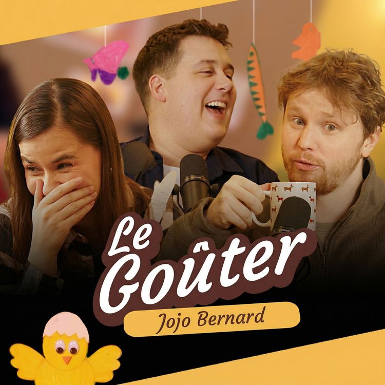 cover art for À la recherche du beauf ultime avec JOJO BERNARD (Le Goûter, S1-E4)