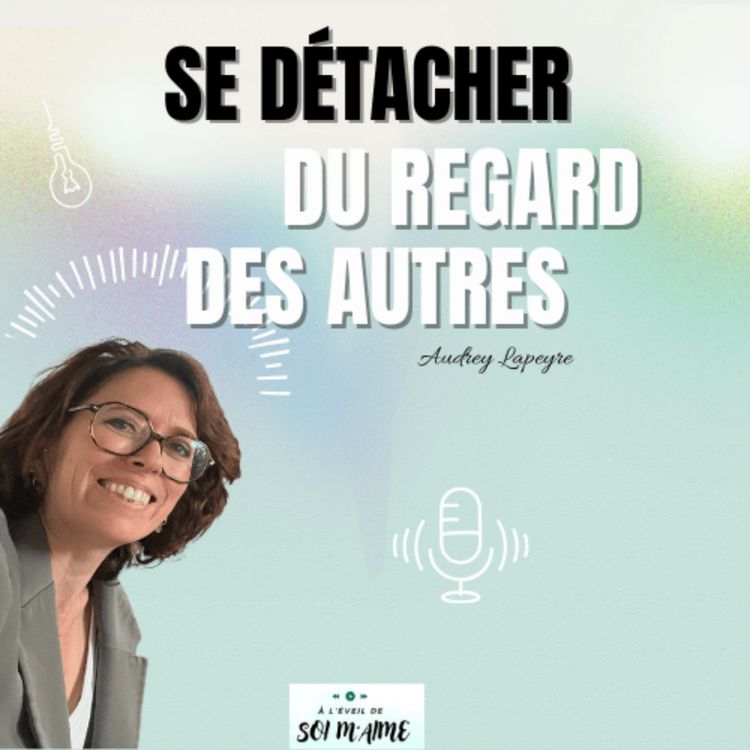 cover art for Se libérer du regard des autres