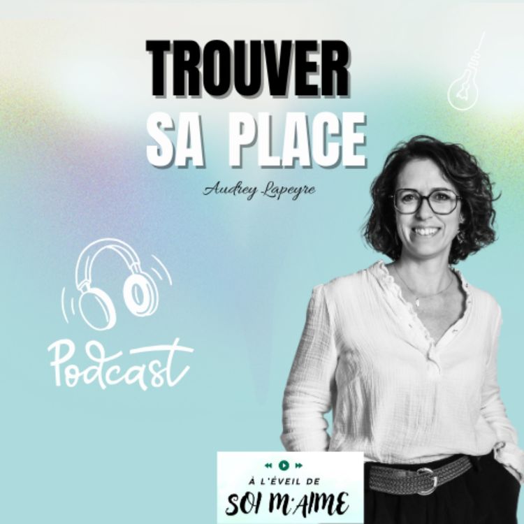 cover art for Prendre sa place : comprendre, libérer, s’autoriser