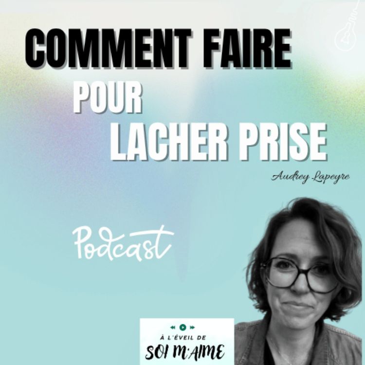 cover art for comment faire pour lâcher prise