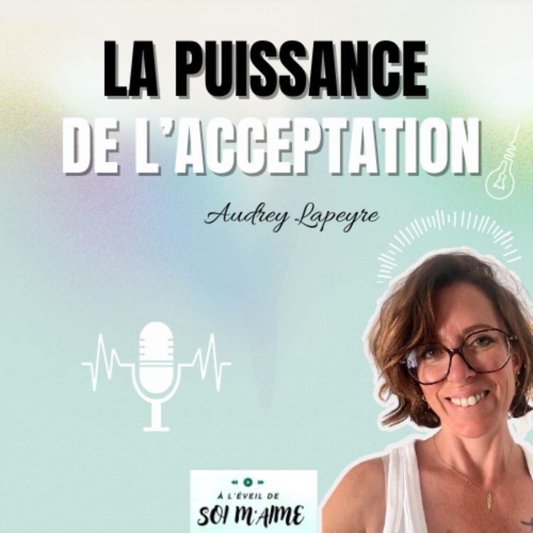 cover art for La puissance de l’acceptation 