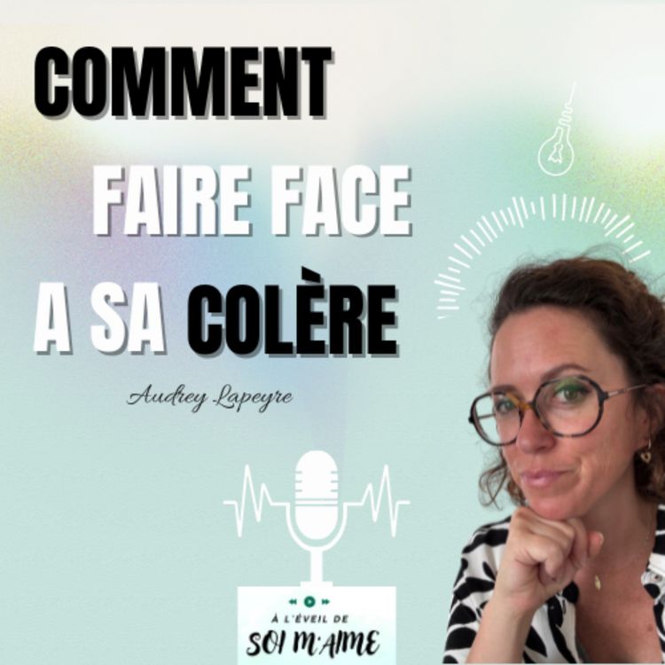 cover art for Comment faire face à sa colère?