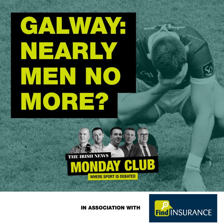cover art for Are Galway ready to shake nearly men tag and end their wait for Sam Maguire?