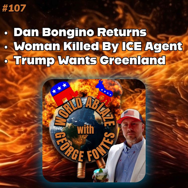 cover art for Dan Bongino Returns, Woman Killed By ICE Agent, and Trump Wants Greenland
