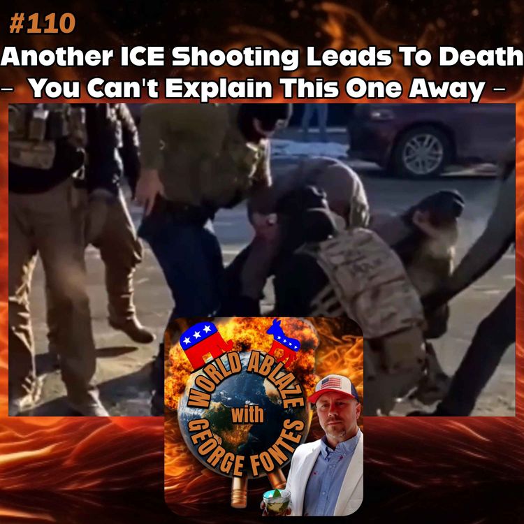 cover art for Another ICE Shooting Leads To Death - You Can't Explain This One Away