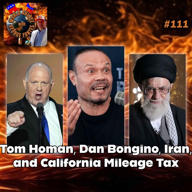 cover art for Tom Homan, Dan Bongino, Iran, and California Mileage Tax