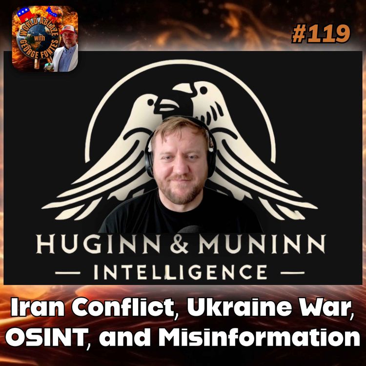 cover art for Huginn & Muninn Intelligence - Iran Conflict, Ukraine War, OSINT, and Misinformation