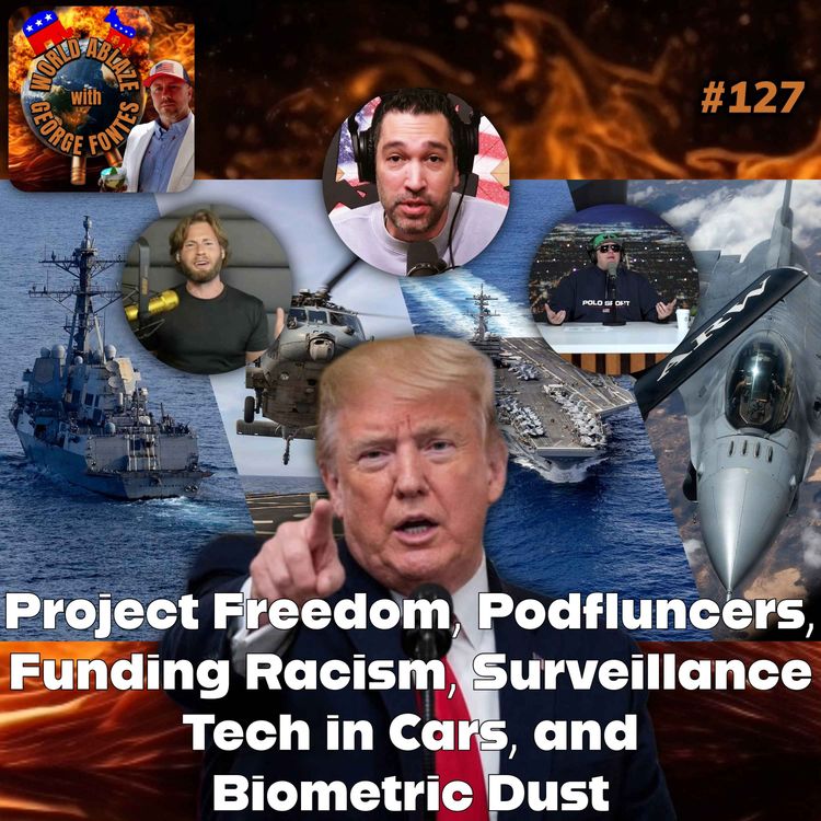 cover art for Project Freedom, Podfluncers, SPLC Funds Racism, Surveillance Tech in Cars, and Biometric Dust