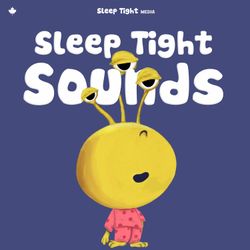 cover art for Sleep Tight Sounds - Calming Soundtracks for Kids