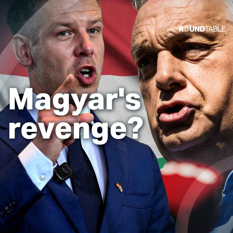cover art for Is Peter Magyar becoming the new Viktor Orban?