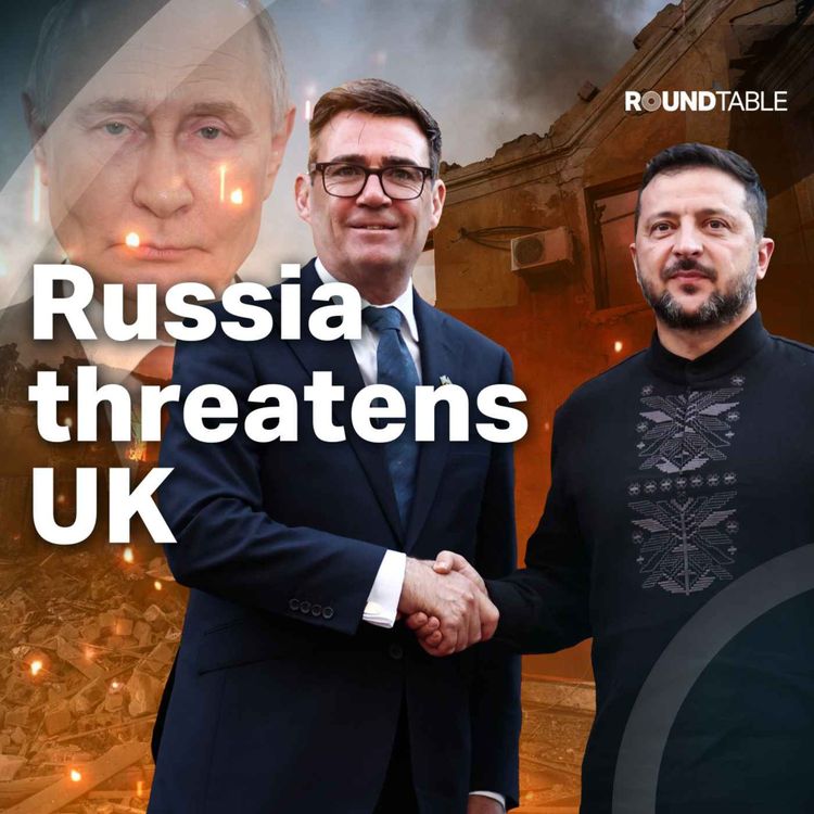 cover art for How seriously should the UK take Russia's threats?