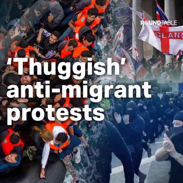 cover art for Why is anti-migrant activism on the rise in Britain?