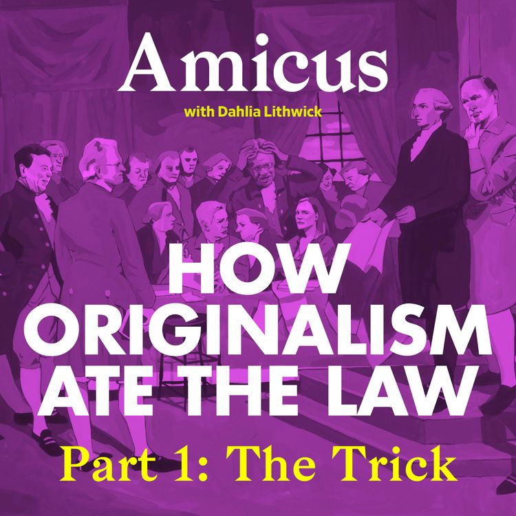 cover art for How Originalism Ate the Law: The Trick