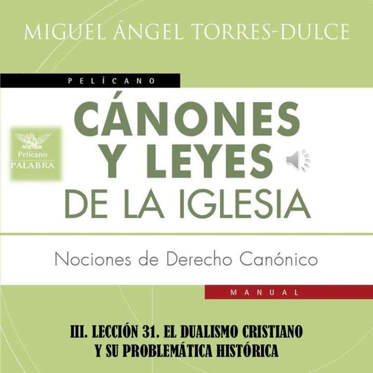 cover art for III. LECCIÓN 31. EL DUALISMO CRISTIANO Y SU PROBLEMÁTICA HISTÓRICA