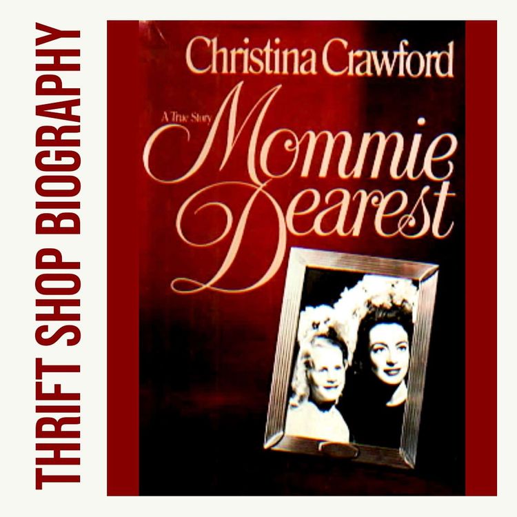cover art for Mommie Dearest - Joan Crawford by her daughter, Christina.