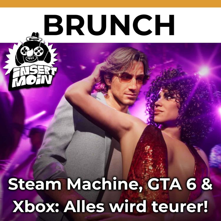 cover art for Brunch: Steam Machine, GTA 6 & Xbox: Alles wird teurer!