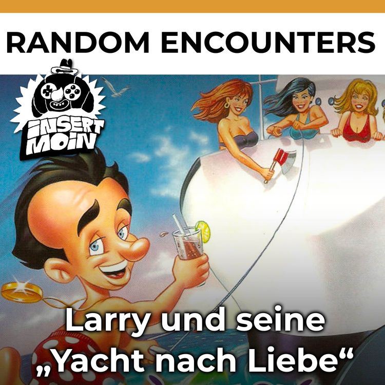 cover art for Random Encounters: Leisure Suit Larry und seine „Yacht nach Liebe“