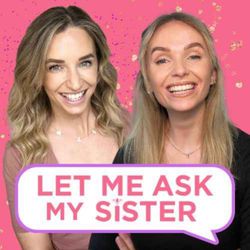cover art for Let Me Ask My Sister 