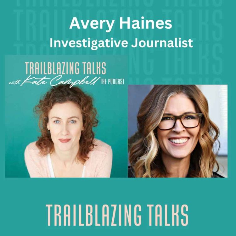 cover art for Avery Haines: Truth, Justice and Creating Change 