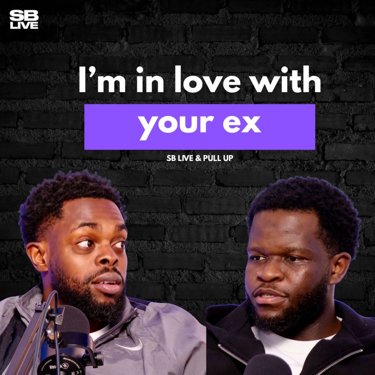 cover art for IM IN LOVE WITH YOUR EX | SB LIVE EPISODE 115
