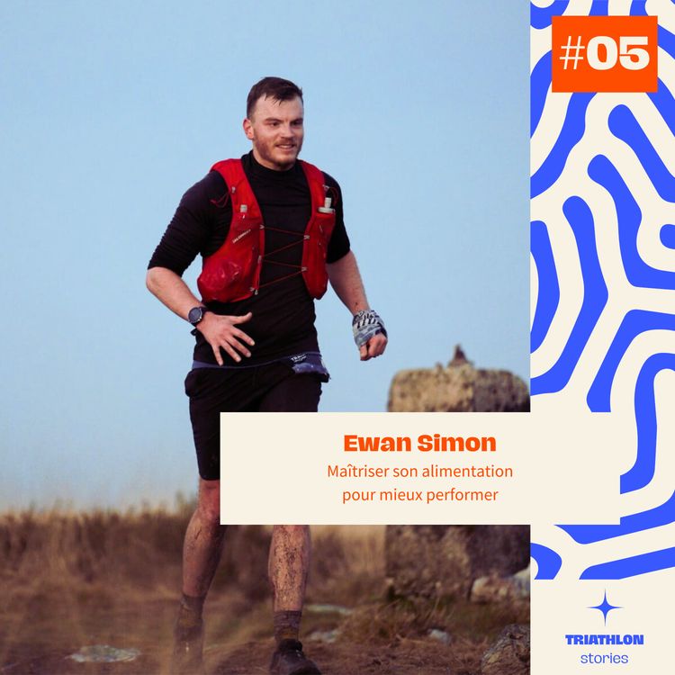 cover art for #05 Maîtriser son alimentation pour mieux performer - Ewan Simon