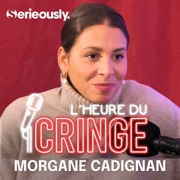 cover art for Morgane Cadignan : “Petite, j'avais honte de ma maison"
